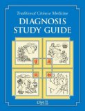 Traditional Chinese Medicine Diagnosis Study Guide 1st (first) Edition by Qiao Yi, Al Stone [2008]