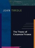 The Theory of Corporate Finance unknown Edition by Tirole, Jean [2005]