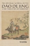 The Original Wisdom of the DAO DE JING:  A New Translation and Commentary