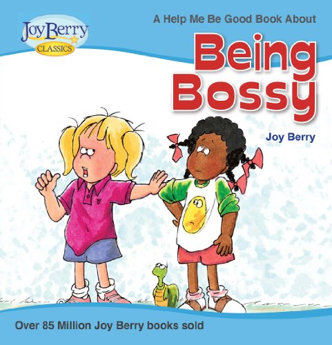 Help Me Be Good About Being Bossy