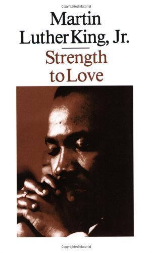 Strength to Love 1st (first) Edition by King, Martin Luther, Jr. (1981)