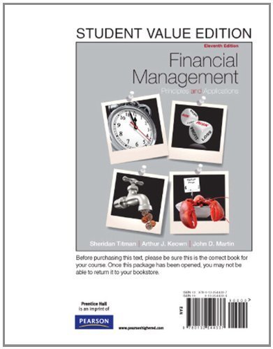 Financial Management: Principles and Applications, Student Value Edition (11th Edition) 11th (eleventh) Edition by Titman, Sheridan J, Keown, Arthur J., Martin, John D. (2010)