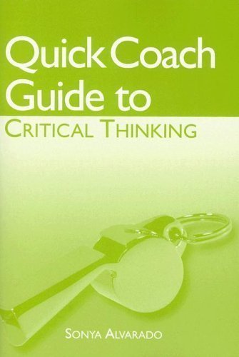 Quick Coach Guide for Chaffee/McMahon/Stout's Critical Thinking, Thoughtful Writing: A Rhetoric with Readings 4th (fourth) Edition by Alvarado, Sonya (2007)