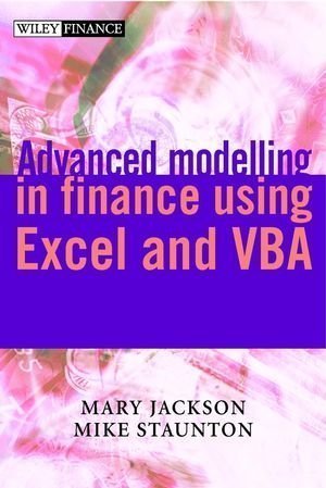 Advanced modelling in finance using Excel and VBA unknown Edition by Mary Jackson, Mike Staunton (2001)