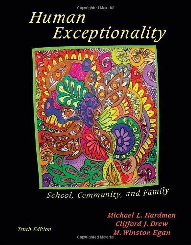 Human Exceptionality: School, Community, and Family 10th (tenth) Edition by Hardman, Michael L., Drew, Clifford J., Egan, M. Winston (2010)