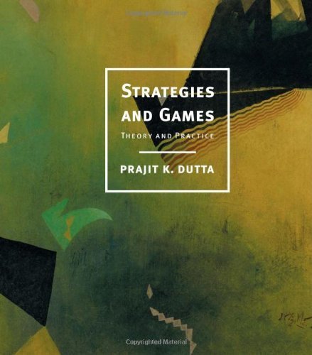 Strategies and Games: Theory and Practice unknown Edition by Dutta, Prajit K. (1999)