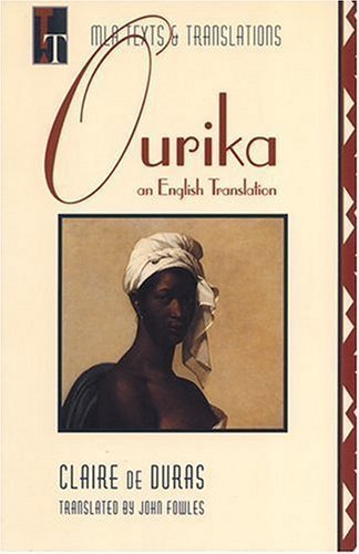 Ourika: An English Translation (MLA Texts and Translations) unknown Edition by Claire De Duras (1995)