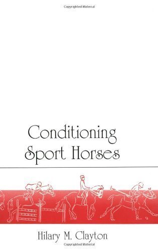 Conditioning Sport Horses unknown Edition by Clayton, Hilary M. (1991)