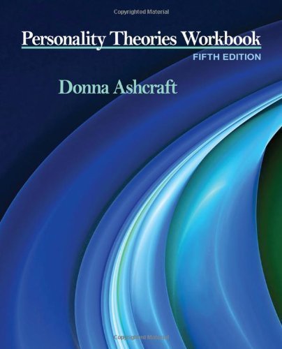 Personality Theories Workbook 5th (fifth) Edition by Ashcraft, Donna (2011)