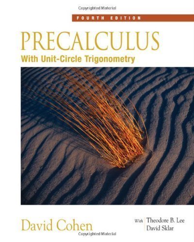 Precalculus: With Unit Circle Trigonometry (with CD-ROM and iLrn(TM) Tutorial) 4th (fourth) Edition by Cohen, David (2005)