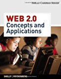 Web 2.0: Concepts and Applications (Shelly Cashman) 1st (first) Edition by Shelly, Gary B., Frydenberg, Mark (2010)