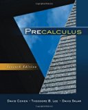 Precalculus 7th (seventh) Edition by Cohen, David, Lee, Theodore B., Sklar, David (2011)