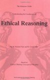 Miniature Guide to Understanding the Foundations of Ethical Reasoning 1st (first) Edition by Richard Paul, Linda Elder (2006)