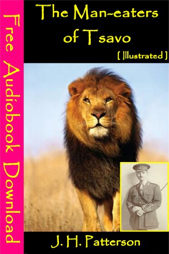The Man-Eaters of Tsavo [ Illustrated ]