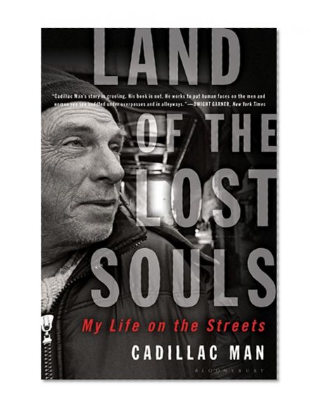 Land of the Lost Souls: My Life on the Streets