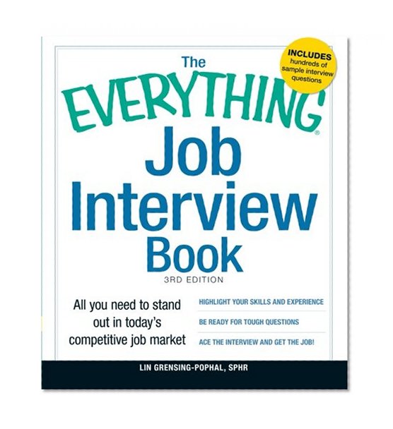The Everything Job Interview Book: All you need to stand out in today's competitive job market (Everything Series)