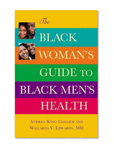 The Black Woman's Guide to Black Men's Health