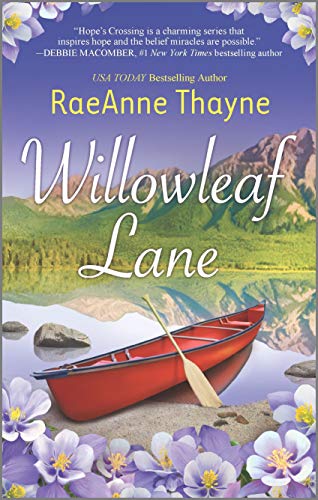 Willowleaf Lane: A Clean & Wholesome Romance (Hope's Crossing Book 5)
