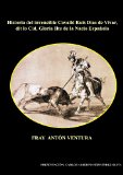 Historia del invencible caballero Rodrigo DÃ­az de Vivar, el Cid. (Spanish Edition)