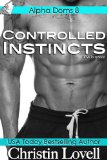 Controlled Instincts: (BBW Paranormal Romance) (Alpha Doms Book 8)