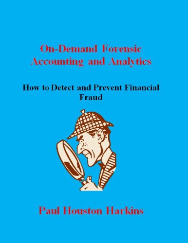 On-Demand Forensic Accounting and Analytics