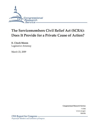 The Servicemembers Civil Relief Act (SCRA): Does It Provide for a Private Cause of Action?