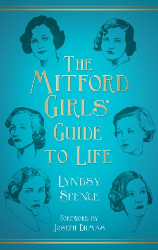 The Mitford Girls' Guide to Life