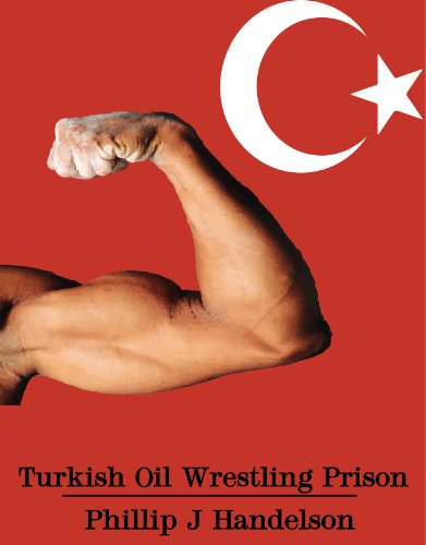 Turkish Oil Wrestling Prison: Straight Macho Jocks Brutalize Jailhouse Meat (Under the Kisbet Book 1)