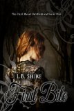 The Dark Blood Brotherhood Book One: First Bite