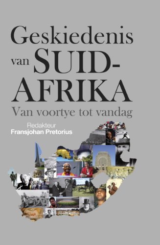 Geskiedenis van Suid-Afrika (Afrikaans Edition)