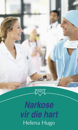 Narkose vir die hart (Afrikaans Edition)