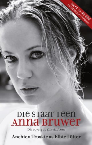 Die staat teen Anna Bruwer (Afrikaans Edition)