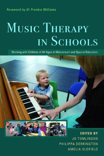 Music Therapy in Schools: Working with Children of All Ages in Mainstream and Special Education