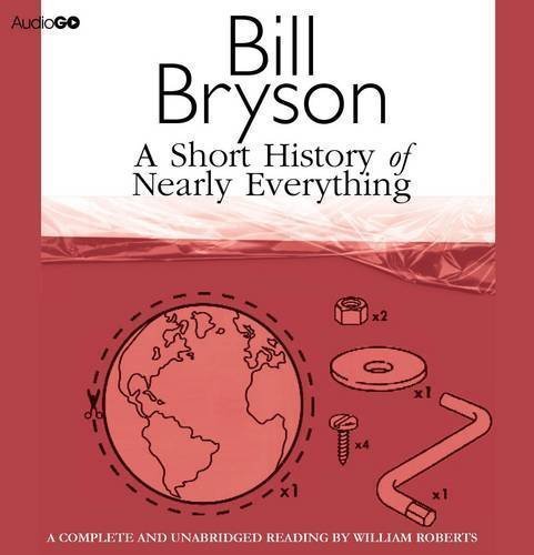 A Short History of Nearly Everything (BBC Audiobooks) by unknown on 13/10/2011 unknown edition