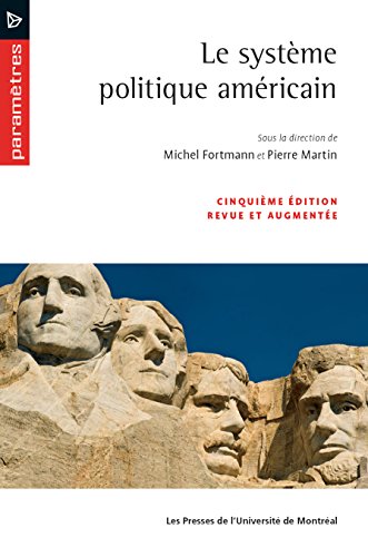 Le systÃ¨me politique amÃ©ricain (5e Ã©dition) (French Edition)