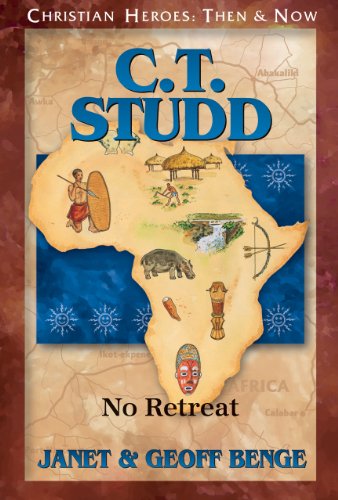Book Cover C.T. Studd: No Retreat (Christian Heroes: Then & Now)