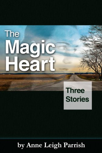 Book Cover The Magic Heart (Stories by Anne Leigh Parrish)