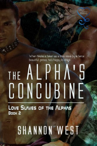 The Alpha's Concubine (Love Slaves of the Alphas Book 2)