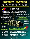 Lottery Players Notebook - HOW TO WHEEL A JACKPOT Pick-5 and Pick-6
