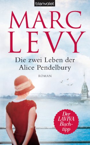 Die zwei Leben der Alice Pendelbury: Roman (German Edition)