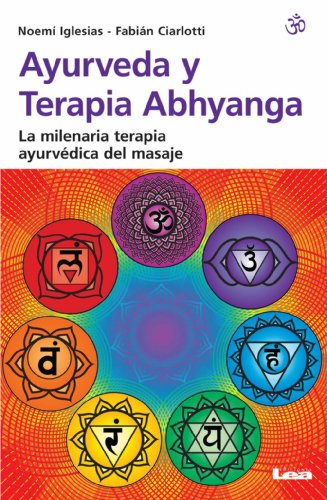 Ayurveda y Terapia Abhyanga (Spanish Edition)