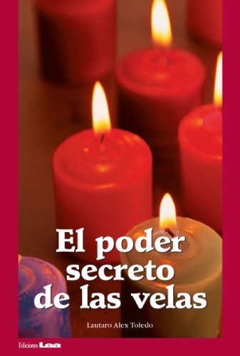 El poder secreto de las velas (Spanish Edition)
