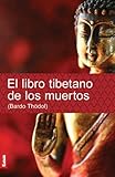 El libro tibetano de los muertos. Bardo Thödol (Espiritualidad & Pensamiento) (Spanish Edition)