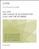 Day One: SBR Change of Authorization (CoA) and the MX Series