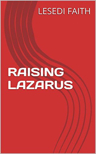 RAISING LAZARUS