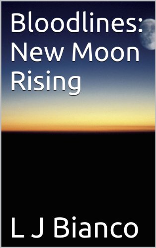 Bloodlines: New Moon Rising
