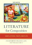 Literature for Composition: Essays, Stories, Poems, and Plays (9th Edition) by Barnet, Sylvan, Cain, William E., Burto, William 9th (ninth) (2010) Paperback