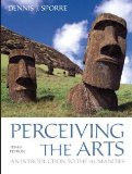 Perceiving the Arts: An Introduction to the Humanities (10th Edition) [Paperback] [2011] 10 Ed. Dennis J. Sporre