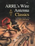 ARRL's Wire Antenna Classics [Paperback] [2006] American Radio Relay League