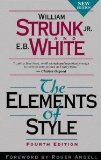The Elements of Style, Fourth Edition [Paperback] [1999] 4th Ed. William Strunk Jr., E. B. White, Roger Angell